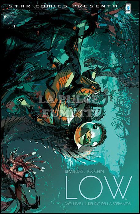 STAR COMICS PRESENTA # 13 - LOW 1: IL DELIRIO DELLA SPERANZA